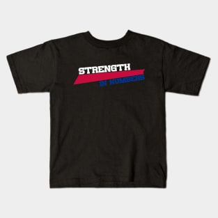 Strength In Numbers Kids T-Shirt